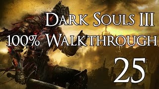 Dark Souls 3  Walkthrough Part 25 Profaned Capital [upl. by Adeehsar]