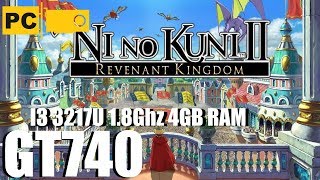 Запуск Ni no Kuni II Revenant Kingdom на слабом пк i3 3217U GT740 4GB RAM [upl. by Elocaj]