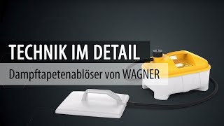 Dampftapetenablöser von WAGNER  Technik im Detail [upl. by Brandyn]