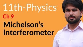 First Year Physics Ch 9  Explain Michelsons Interferometer  FSc Physics Book 1 [upl. by Winshell]