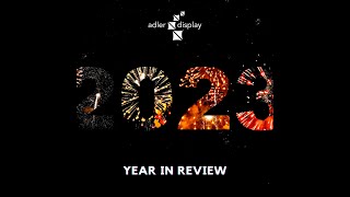 Adler Display Year in Review 2023 [upl. by Nodnarg995]