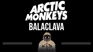 Arctic Monkeys • Balaclava CC Upgraded Video 🎤 Karaoke Instrumental Lyrics [upl. by Hephzibah512]