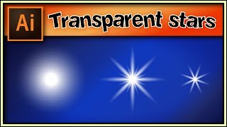 ⭐⭐⭐ Transparent stars very quick  Awesome Adobe Illustrator tutorial [upl. by Oivat727]