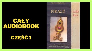 Piraci Magia i przygoda  Celia Rees  Audiobook  Cały Audiobook Książki online Subskrybuj [upl. by Ocsisnarf]