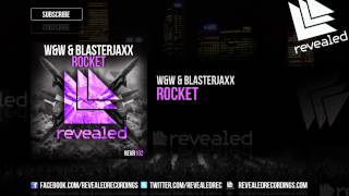 WampW amp Blasterjaxx  Rocket OUT NOW [upl. by Nnaira707]