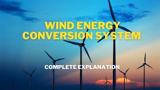 Wind Energy Conversion System WECS  Easy Explanation [upl. by Brodench]