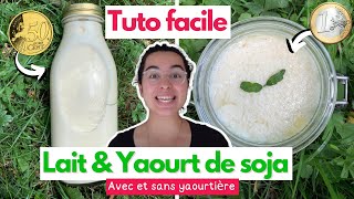 LAIT  YAOURT DE SOJA maison pour moins d’1€  AVEC ou SANS YAOURTIÈRE comment faire  tuto vegan [upl. by Enirac]