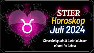 Stier Horoskop für Juli 2024 diese Chance kommt nur einmal [upl. by Hras765]