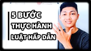 5 Bước Thực Hành Luật Hấp Dẫn  cách biến mọi điều ước thành sự thật [upl. by Enerod]