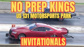 Street outlaws No prep kings 6 US 131 Motorsports Park Invitationals complete coverage [upl. by Bakki]