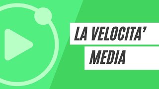 La velocità media [upl. by Nevur859]