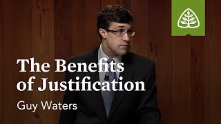 The Benefits of Justification The Life and Theology of Paul with Guy Waters [upl. by Ennaeus]