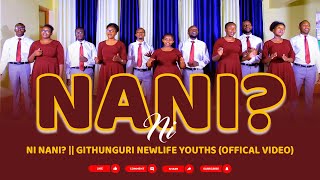 Ni Nani  Githunguri Newlife SDA Youth  GCTV Media [upl. by Adhern790]