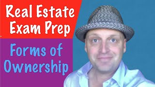 Forms of Ownership  Real Estate Exam [upl. by Klos539]