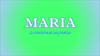 Maria tu nombre es un poema Nuevo video [upl. by Attoynek902]