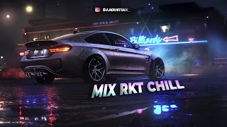 Mix Rkt Chill 2  Dj Agustinn [upl. by Carvey]