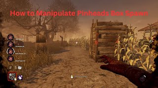 How To Predict And Manipulate Where Pin Heads Box Will Spawn In Dead By Daylight [upl. by Ecineg311]