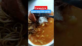 Carapulcra con sopa seca cena receta comida reels restaurante [upl. by Anaid]