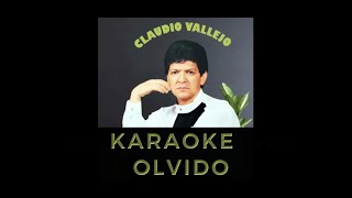 KARAOKE CLAUDIO VALLEJO  Olvido [upl. by Niatsirhc]