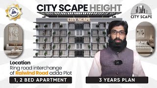 Book Apartments on Adda Plot Raiwind Road  3 Years Payment Plan  City Scape Height  MannoSalwa [upl. by Sedrul]