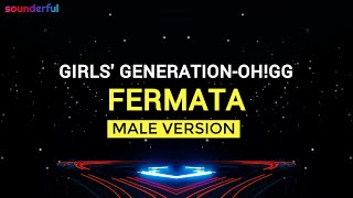 GIRLS GENERATIONOHGG  FERMATA MALE VERSION  SNSD [upl. by Divd553]