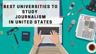 Best universities to study Journalism in United States  FreeApplycom [upl. by Demeyer]