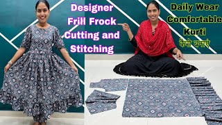 Designer Frill Frock Cutting and Stitching  Daily Wear Comfortable Frill Gathing Kurti कैसे बनाएं [upl. by Anuayek]