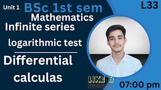 L33 BSc1st Semester MathematicsDifferential Calculus Unit 1 l logarithmic test akashMishra [upl. by Paige]