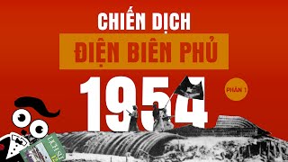 CHIẾN DỊCH ĐIỆN BIÊN PHỦ năm 1954  Chiến tranh Việt Nam  Hoạt hình Lịch Sử [upl. by Amil]