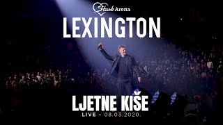 Lexington  Ljetne kise  LIVE  08032020 Stark Arena [upl. by Denten200]