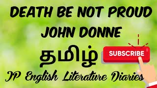 Death be Not Proud by John Donne Summary in Tamil [upl. by Naynek782]