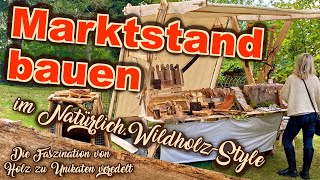 🏰 Marktstand aus Wildholz – Bau mit ausgebürstetem Holz Teil 1 🌿✨NatürlichWildholz [upl. by Annawad336]