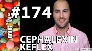 CEPHALEXIN KEFLEX  PHARMACIST REVIEW  174 [upl. by Jamieson]