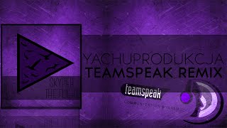 TeamSpeak 3 Remix  Yachostry amp Skyper  Hey Wake Up [upl. by Karleen]