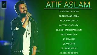 Best off Atif aslam Songs Non stop Top 10 Super hit Songs 🎵  atif aslam  BSMusic17 [upl. by Repsag121]