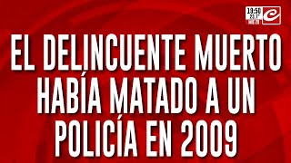 El delincuente muerto había matado a un policía en 2009 [upl. by Annawahs956]