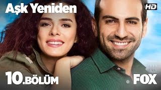 Aşk Yeniden 10 Bölüm [upl. by Joyan]