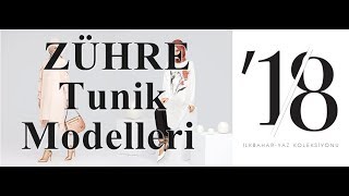 Zühre 2018 Yaz Tunik Modelleri [upl. by Hinze]