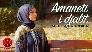 MERITA BURRNIKU  AMANETI I DJALIT [upl. by Annaeirb]