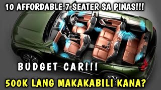 TOP 10 7 SEATER CAR SA PILIPINAS KUNG GUSTO MO NG MAS AFFORDABLE BAKA PARA SAYO ANG VIDEO NA ITO [upl. by Aihsetel722]