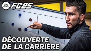 FC 25  DÉCOUVERTE DU MODE CARRIÈRE [upl. by Ayela548]