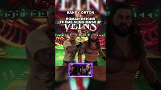 Roman Reigns x Randy Orton WWE Theme Song Mashup wwe wweshorts randyorton romanreigns [upl. by Telrats]