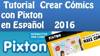 🌺 TUTORIAL para Crear Cómics con 🔸 Pixton🔸  en Español  2016 [upl. by Cadmar]