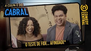 O famoso TESTE DE FIDEAFINIDADE  A Culpa É Do Cabral [upl. by Ecidna]