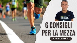 6 CONSIGLI FONDAMENTALI PER LA MEZZA MARATONA [upl. by Winter161]