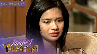 Full Episode 87  Tanging Yaman [upl. by Nojid]