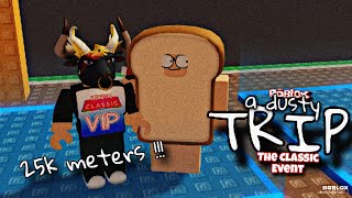 Roblox  a dusty trip quotTHE CLASSICquot Map Event 25k Meters Bug [upl. by Cinemod]