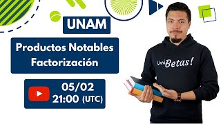 Pruebate UNAM  Guía UNAM 2022  Productos Notables y Factorización [upl. by Niwdla]