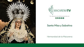 Santa Misa y Sabatina  Hermandad de la Macarena [upl. by Vyner]