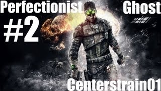 Splinter Cell Blacklist  Perfectionist Ghost Walkthrough  Part 2  Mission 1  CenterStrain01 [upl. by Hawk187]